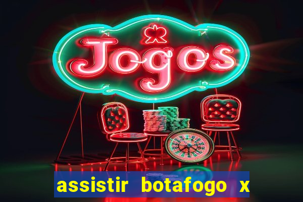 assistir botafogo x vitoria futemax